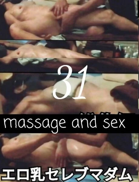 massage and SEX-31□後編□スーパーボディーの美人セレブ妻失神