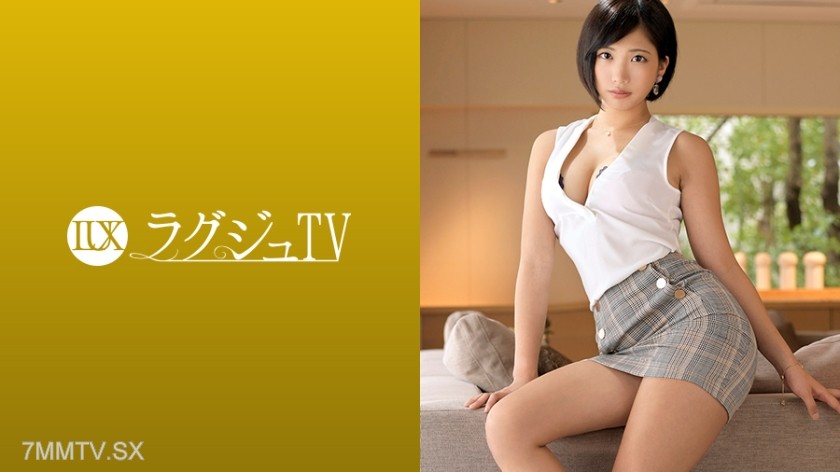 [モザイク破壊]259LUXU-1193 ラグジュTV 1180 「童貞を卒業したばかりの年下セフレじゃ満足できない…」と自らAV出演！久々の激しいSEXにスイッチが入り妖艶な表情を浮かべ、圧倒的快感に嬉しそうな喘ぎ声が部屋中に響く！