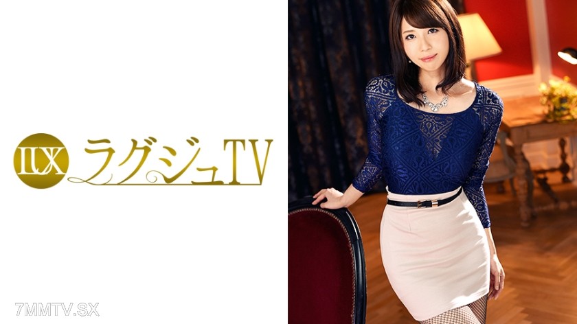 [モザイク破壊]259LUXU-493 ラグジュTV 520